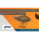 BID realiza concurso para startups das indústrias criativas e culturais