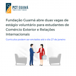 Fundação Guamá disponibiliza duas vagas de estágio voluntário para estudantes de Comércio Exterior e Relações Internacionais