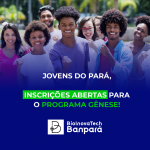 Programa gratuito que estimula talentos e oferece formação empreendedora para jovens do Pará abre inscrições