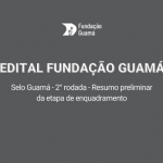 Selo Guamá – 2° rodada – Resultado preliminar da etapa de enquadramento